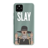 Slay All Day: Google Pixel 5a 5G Transparant Hoesje