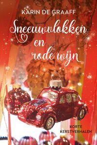 Sneeuwvlokken en rode wijn - Karin de Graaff - ebook