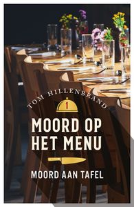 Moord aan tafel - Tom Hillenbrand - ebook