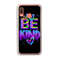 Be Kind: Samsung Galaxy A20e Transparant Hoesje