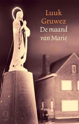 De maand van Marie - Luuk Gruwez - ebook