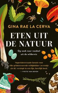 Eten uit de natuur - Gina Rae La Cerva - ebook