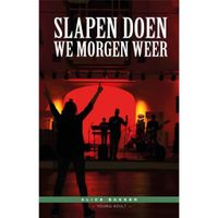 Slapen doen we morgen weer