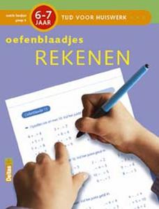 Tijd voor Huiswerk Oefenblaadjes Rekenen (6-7j.)