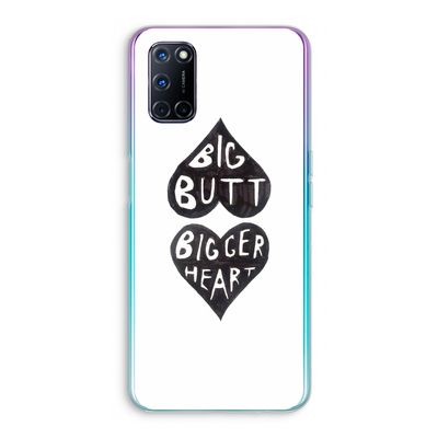 Big butt bigger heart: Oppo A92 Transparant Hoesje