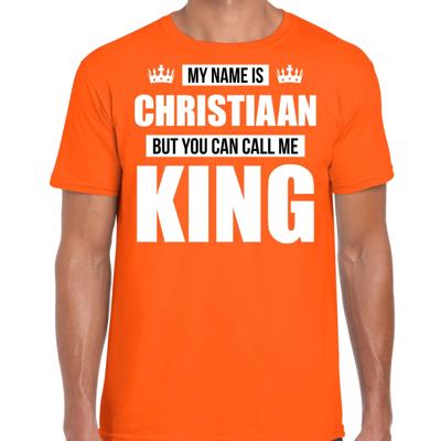 Naam cadeau t-shirt - my name is Christiaan - but you can call me King - oranje - heren - koningsdag