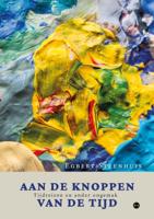 Aan de knoppen van de tijd (Paperback)