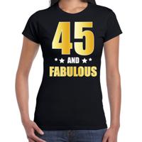 45 jaar and fabulous tekst - verjaardag cadeau t-shirt - zwart - voor dames