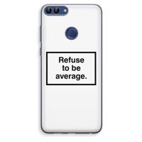 Refuse to be average: Huawei P Smart (2018) Transparant Hoesje - thumbnail