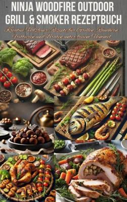 Ninja Woodfire Outdoor Grill & Smoker Rezeptbuch - Nina Kross - ebook
