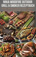 Ninja Woodfire Outdoor Grill & Smoker Rezeptbuch - Nina Kross - ebook