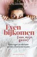 Even bijkomen (van mijn gezin) - Eva Lohmann - ebook