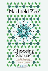 Choosing Sharia? - Machteld Zee - ebook