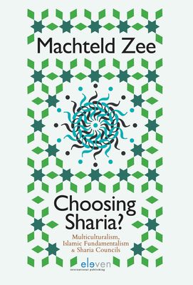 Choosing Sharia? - Machteld Zee - ebook