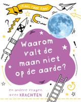 Waarom valt de maan niet op de aarde? (Hardback)