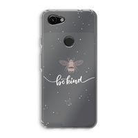 Be(e) kind: Google Pixel 3a Transparant Hoesje
