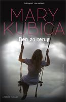 Ben zo terug - Mary Kubica - ebook