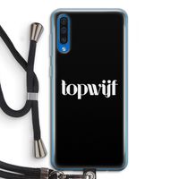 Topwijf Zwart: Samsung Galaxy A50 Transparant Hoesje met koord