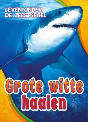 Grote witte haaien (Hardback)