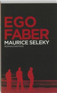 Ego Faber - Maurice Seleky - ebook