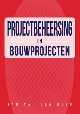 Projectbeersing in Bouwprojecten - Paperback (9789082909524)