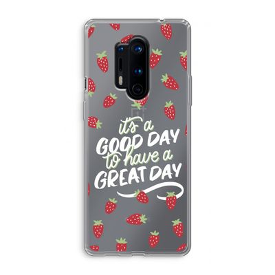 Don't forget to have a great day: OnePlus 8 Pro Transparant Hoesje