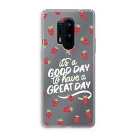 Don't forget to have a great day: OnePlus 8 Pro Transparant Hoesje