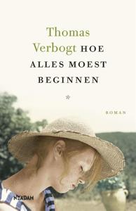Hoe alles moest beginnen (Hardback)