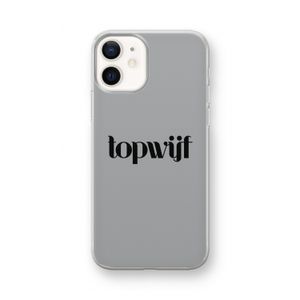 Topwijf Grijs Zwart: iPhone 12 mini Transparant Hoesje