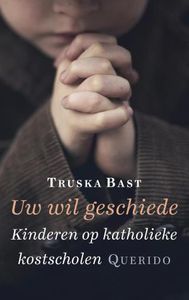 Uw wil geschiede - Truska Bast - ebook