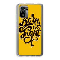 Born to Fight: Xiaomi Redmi Note 10S Transparant Hoesje