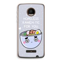 I'm A Hopeless Ramen-Tic For You: Motorola Moto Z Force Transparant Hoesje