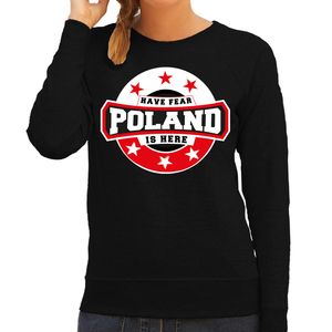 Have fear Poland is here / Polen supporter sweater zwart voor dames