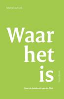 Waar het is (Hardback)