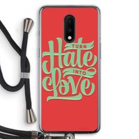 Turn hate into love: OnePlus 7 Transparant Hoesje met koord