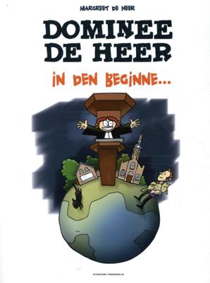 Dominee de Heer - In den beginne... (Paperback)