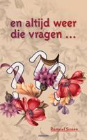 En altijd weer die vragen… (Paperback)