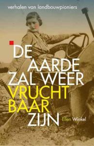De aarde zal weer vruchtbaar zijn (Paperback)
