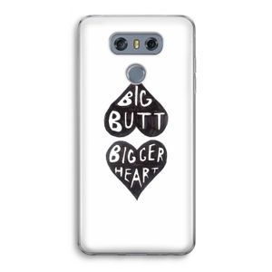 Big butt bigger heart: LG G6 Transparant Hoesje