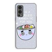 I'm A Hopeless Ramen-Tic For You: OnePlus Nord 2 5G Transparant Hoesje