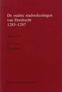 De oudste stadsrekeningen van Dordrecht 1283-1287 (Paperback)