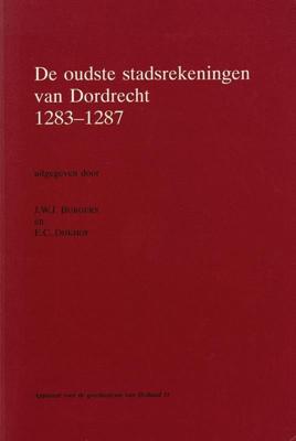 De oudste stadsrekeningen van Dordrecht 1283-1287 (Paperback)