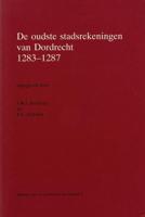 De oudste stadsrekeningen van Dordrecht 1283-1287 (Paperback)
