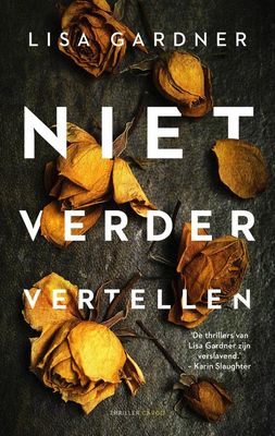 Niet verder vertellen - Lisa Gardner - ebook