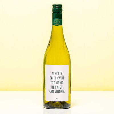 Wijnfles Niets kwijt tot mam het niet vind - Wit (Sauvignon Blanc)