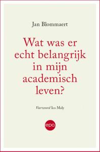Wat was er echt belangrijk in mijn academisch leven? (Paperback)