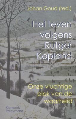 Het leven volgens Rutger Kopland (Paperback)