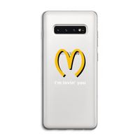 I'm lovin' you: Samsung Galaxy S10 4G Transparant Hoesje