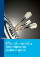 Effectief mondeling communiceren in drie stappen (Paperback)