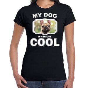 Franse bulldog honden t-shirt my dog is serious cool zwart voor dames